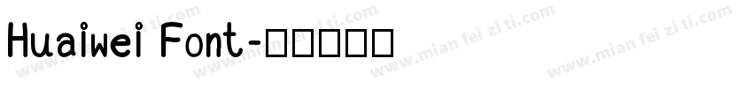 Huaiwei Font字体转换